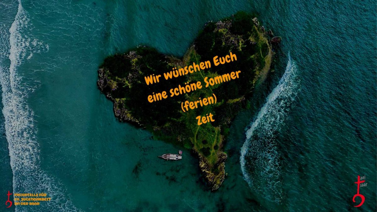 Wir W Nschen Euch Eine Sch Ne Sommer Ferien Zeit Aej Saar